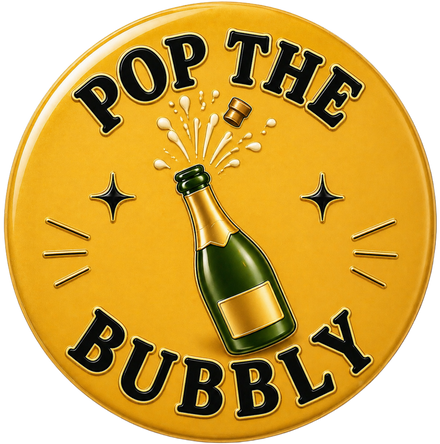 Pop The Bubbly